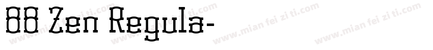 88 Zen Regula字体转换